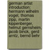 German Artist Introduction: Hermann Wilhelm Vogel, Thomas Zipp, Martin Kippenberger, Helmut Gernsheim, Jacob Binck, Gerd Arntz, Bernd Behr by Source Wikipedia