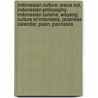 Indonesian Culture: Areca Nut, Indonesian Philosophy, Indonesian Cuisine, Wayang, Culture Of Indonesia, Javanese Calendar, Paan, Pancasila door Books Llc