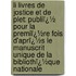 Li Livres De Jostice Et De Plet: Publiï¿½ Pour La Premiï¿½Re Fois D'Aprï¿½S Le Manuscrit Unique De La Bibliothï¿½Que Nationale