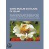 Sunni Muslim Scholars Of Islam: Abu'l-Faraj Ibn Al-Jawzi, Ahmad Ibn Hanbal, Ab An Fa, Muhammad Ibn Idris Ash-Shafii, Abu Bakr Ibn Al-Arabi door Source Wikipedia