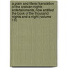 a Plain and Literal Translation of the Arabian Nights Entertainments, Now Entitled the Book of the Thousand Nights and a Night (Volume 10) door Sir Richard Francis Burton