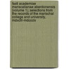 Fasti Academiae Mariscallanae Aberdonensis (Volume 1); Selections from the Records of the Marischal College and University, Mdxclll-Mdccclx door University of College