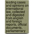 Leading Cases and Opinions on International Law, Collected and Digested from English and Foreign Reports, Official Documents, Parliamentary