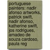 Portuguese Painters: Nadir Afonso Artworks, Patrick Swift, Nadir Afonso, Katherine Swift, Jos Rodrigues, Amadeo De Souza Cardoso, Paula Reg door Books Llc
