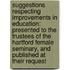 Suggestions Respecting Improvements in Education: Presented to the Trustees of the Hartford Female Seminary, and Published at Their Request