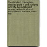 The Standard Operaglass; Detailed Plots of One Hundred and Fifty-Five Celebrated Operas, with Critical and Biographical Remarks, Dates, Etc by Charles Annesley