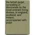 the British Pulpit, Consisting of Discourses by the Most Eminent Living Divines, in England, Scotland, and Ireland, Accompanied with Pulpit