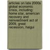 Articles On Late 2000S Global Economic Crisis, Including: Home Star, American Recovery And Reinvestment Act Of 2009, Great Recession, Haigui door Hephaestus Books