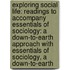 Exploring Social Life: Readings To Accompany Essentials Of Sociology: A Down-To-Earth Approach With Essentials Of Sociology, A Down-To-Earth