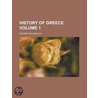 History of Greece (Volume 1); From the Earliest Period to the End of the Persian War. V. 2 from the Formation of the Confederacy of Delos to door George William Cox