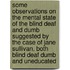 Some Observations on the Mental State of the Blind Deaf and Dumb Suggested by the Case of Jane Sullivan, Both Blind Deaf Dumb and Uneducated