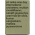 Sri Lanka One Day International Cricketers: Muttiah Muralitharan, Sanath Jayasuriya, Aravinda De Silva, Kumar Sangakkara, Mahela Jayawardene
