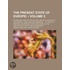 The Present State Of Europe (Volume 2); Exhibiting A View Of The Natural And Civil History Of The Several Countries And Kingdoms To Which Is
