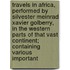 Travels In Africa, Performed By Silvester Meinrad Xavier Golberry, In The Western Parts Of That Vast Continent; Containing Various Important
