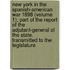 New York In The Spanish-American War 1898 (Volume 1); Part Of The Report Of The Adjutant-General Of The State. Transmitted To The Legislature