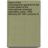 Report Of The Commissioner-General For The United States To The International Universal Exposition, Paris, 1900, February 29, 1901 (Volume 3) door Ferdinand Wythe Peck
