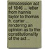 Retrocession Act Of 1846 ... Letter From Hannis Taylor To Thomas H. Carter ... Rendering An Opinion As To The Constitutionality Of The Act ..