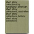 Short Story Collections By Nationality: American Short Story Collections, Australian Short Story Collections, British Short Story Collections