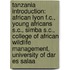 Tanzania Introduction: African Lyon F.C., Young Africans S.C., Simba S.C., College Of African Wildlife Management, University Of Dar Es Salaa