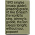 1972 Singles (Music Guide): Amazing Grace, I'd Like To Teach The World To Sing, Johnny B. Goode, The Lion Sleeps Tonight, Without You, Popcorn