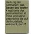 Die K Nig Der Germanen: Das Wesen Des Ltesten K Nigthums Der Germanischen St Mme Und Seine Geschichte Bis Auf Die Feudalzeit, Volume 9, Part 2