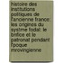Histoire Des Institutions Politiques De L'Ancienne France: Les Origines Du Systme Fodal: Le Bnfice Et Le Patronat Pendant L'Poque Mrovingienne