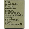 Neue Jahrbï¿½Cher Fï¿½R Das Klassische Altertum, Geschichte Und Deutsche Litteratur Und Fï¿½R Pï¿½Dagogik, Volume 8,&Nbsp;Issue 16 by Paul Cauer