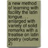 a New Method of Learning with Facility the Latin Tongue. . . Enlarged with Variety of Solid Remarks with a Treatise on Latin Poetry (Volume 2)