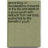 Grace King; Or, Recollections of Events in the Life and Death of a Pious Youth with Extracts from Her Diary. Published for the Benefit of Youth