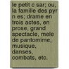 Le Petit C Sar; Ou, La Famille Des Pyr N Es; Drame En Trois Actes, En Prose, Grand Spectacle, Mele de Pantomime, Musique, Danses, Combats, Etc. door Alexis Blaise Eymery