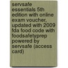 Servsafe Essentials 5Th Edition With Online Exam Voucher, Updated With 2009 Fda Food Code With Foodsafetyprep Powered By Servsafe (Access Card) door Associa National Restaurant Association