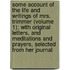 Some Account Of The Life And Writings Of Mrs. Trimmer (Volume 1); With Original Letters, And Meditations And Prayers, Selected From Her Journal