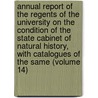 Annual Report Of The Regents Of The University On The Condition Of The State Cabinet Of Natural History, With Catalogues Of The Same (Volume 14) by State Cabinet of Natural History