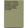 Articles On Prehistoric Inscriptions, Including: Pictogram, Nazca Lines, Petroglyph, Geoglyph, Petrosomatoglyph, Dendroglyph, Sitovo Inscription door Hephaestus Books