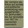 Der Zemstvo als Fokus auf soziale und politische Entwicklung vom ausgehenden 19. Jahrhundert bis zur Revolution von 1917 im russischen Zarenreich by Malte Koppe