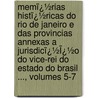 Memï¿½Rias Histï¿½Ricas Do Rio De Janeiro E Das Provincias Annexas a Jurisdicï¿½Ï¿½O Do Vice-Rei Do Estado Do Brasil ..., Volumes 5-7 door jo Jos De Sousa A