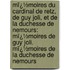Mï¿½Moires Du Cardinal De Retz, De Guy Joli, Et De La Duchesse De Nemours: Mï¿½Moires De Guy Joli.  Mï¿½Moires De La Duchesse De Nemours