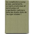 Les Constitutions Europ Ennes. Parlements, Conseils Provinciaux Et Communaux Et Organisation Judiciaire Dans Les Divers Etats de L'Europe Volume 1