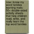 Now I Know My Word Families Learning Mats: 50+ Double-Sided Activity Sheets That Help Children Read, Write, and Really Learn the Top Word Families