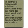 Th. Kuffner's Erzaehlende Schriften: Bd. Scherz Und Ernst. Der Mord Des Toten. Geist Und Leben Der Britischen Dichter Des Neunzehnten Jahrhunderts by Christoph Kuffner