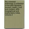 the Universal Anthology: a Collection of the Best Literature, Ancient, Mediï¿½Val and Modern, with Biographical and Explanatory Notes, Volume 2 door Alois Brandl