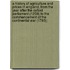 A History of Agriculture and Prices in England, from the Year After the Oxford Parliament (1259) to the Commencement of the Continental War (1793);