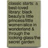 Classic Starts: A Best-Loved Library: Black Beauty/A Little Princess/Little Women/Alice in Wonderland & Through the Looking-Glass/The Secret Garden