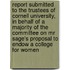 Report Submitted To The Trustees Of Cornell University, In Behalf Of A Majority Of The Committee On Mr Sage's Proposal To Endow A College For Women