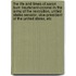 the Life and Times of Aaron Burr: Lieutenant-Colonel in the Army of the Revolution, United States Senator, Vice-President of the United States, Etc