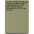 Oeuvres Complï¿½Tes De J. De Maistre: Nouvelle Ï¿½Dition Contenant Ses Ï¿½Uvres Posthumes Et Toute Sa Correspondance Inï¿½Dite, Volume 9