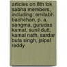 Articles On 8Th Lok Sabha Members, Including: Amitabh Bachchan, P. A. Sangma, Gurudas Kamat, Sunil Dutt, Kamal Nath, Sardar Buta Singh, Jaipal Reddy door Hephaestus Books
