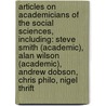 Articles On Academicians Of The Social Sciences, Including: Steve Smith (Academic), Alan Wilson (Academic), Andrew Dobson, Chris Philo, Nigel Thrift door Hephaestus Books