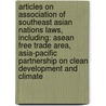 Articles On Association Of Southeast Asian Nations Laws, Including: Asean Free Trade Area, Asia-Pacific Partnership On Clean Development And Climate door Hephaestus Books