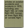Articles On Aviation Accidents And Incidents In 1978, Including: Psa Flight 182, Air India Flight 855, Korean Air Lines Flight 902, Air Canada Flight door Hephaestus Books
